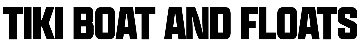 Tiki Boat and Floats