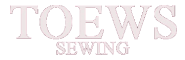 Toews Sewing