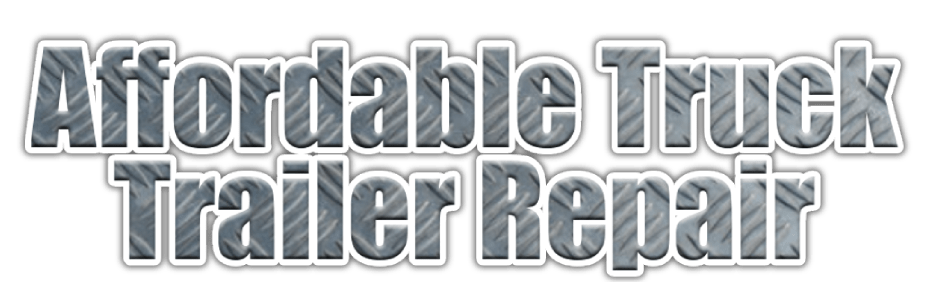 Affordable Truck Trailer Repair