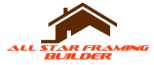 All Star Framing Builder Inc