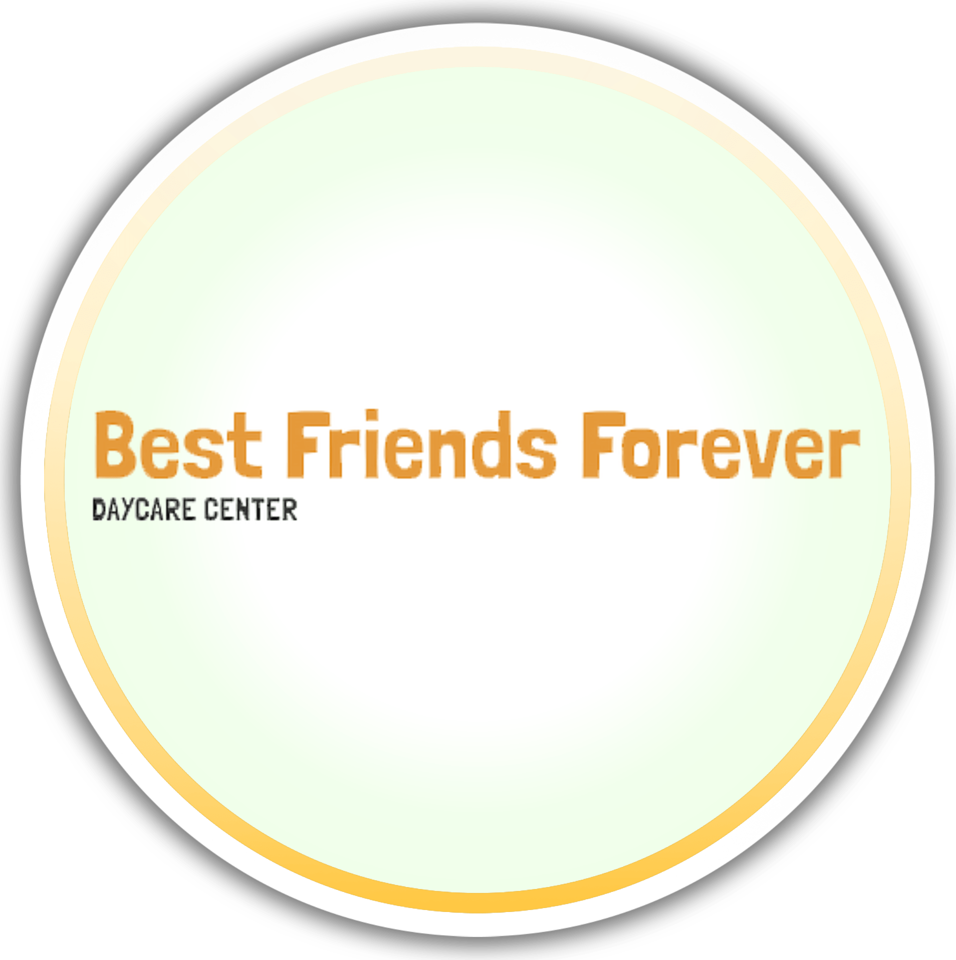 Best Friends Forever Daycare Center