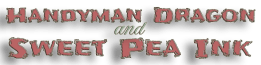Handyman Dragon and Sweet Pea Ink