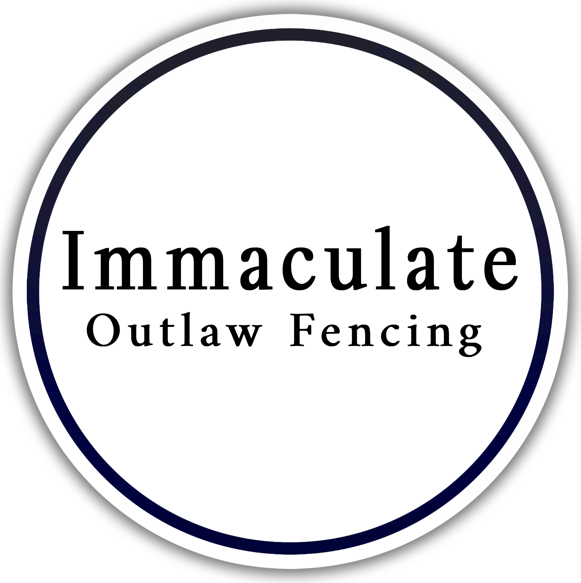 Immaculate Outlaw Fencing