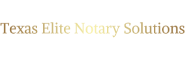 Texas Elite Notary Solutions