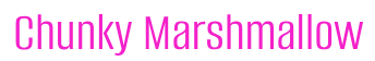 Chunky Marshmallow 