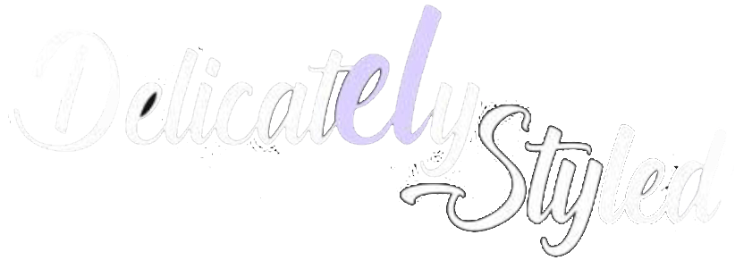 Delicately Styled
