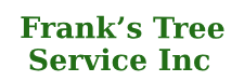 Frank's Tree Service Inc. 