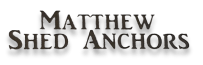 Matthew Shed Anchors