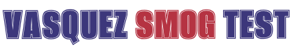 Vasquez Smog Test