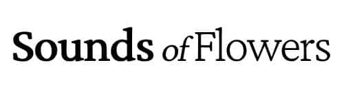 Sounds of Flowers