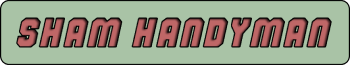 Sham Handyman