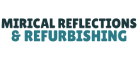 Mirical Reflections & Refurbishing