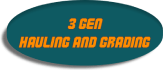 3 Gen Hauling And Grading