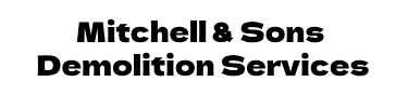 Mitchell & Sons Demolition Services