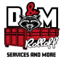 D&M Rolloff Services and More