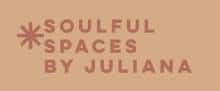 Soulful Spaces by Juliana