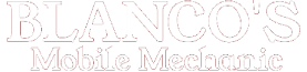 Blanco's Mobile Mechanic