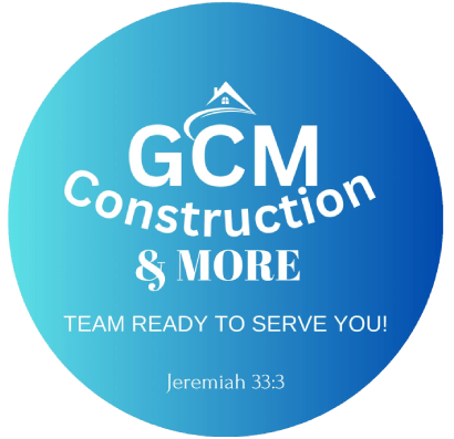 GCM Construction & More