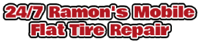 24/7 Ramon's Mobile Flat Tire Repair