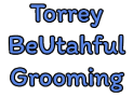 Torrey BeUtahful Grooming