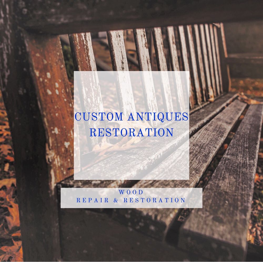 Custom Antiques Restoration