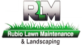 Rubio Lawn Maintenance and Landscaping