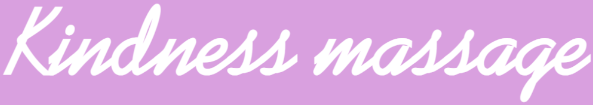 Kindness Massage
