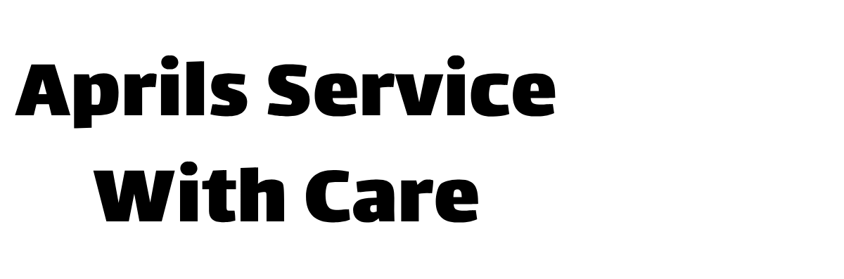 Aprils Service With Care