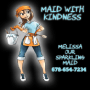 Maid with Kindness