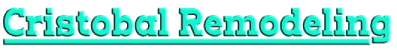  Cristobal Remodeling