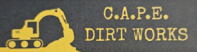C.A.P.E. Dirt Works