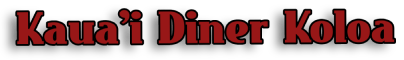 Kaua'i Diner Koloa