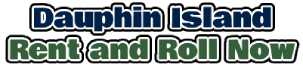  Dauphin Island Rent and Roll Now