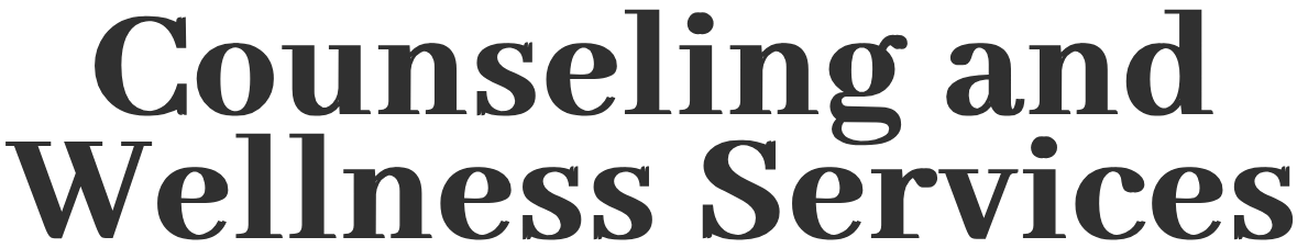 Counseling and Wellness Services