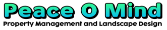 Peace O Mind Property Management and Landscape Design 