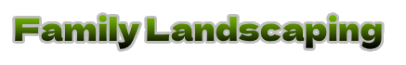 Family Landscaping