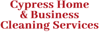 Cypress Home & Business Cleaning Services