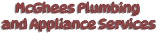 McGhees Plumbing and Appliance Services