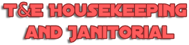 T&E Housekeeping and Janitorial
