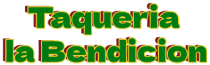 Taqueria la Bendicion