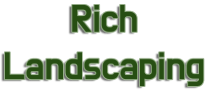 Rich landscaping