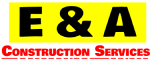 E & A Construction Services
