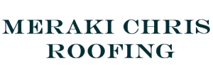 Meraki Chris Roofing