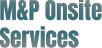 M&P Onsite Services