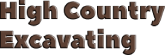 High Country Excavating