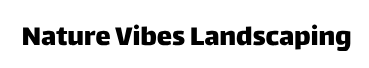 Nature Vibes Landscaping