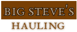 Big Steve's Hauling