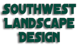 Southwest Landscape Design