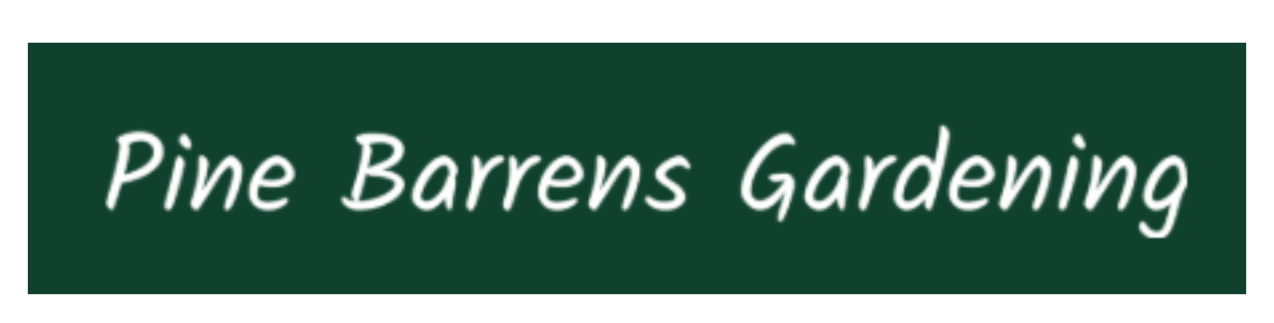 Pine Barrens Gardening