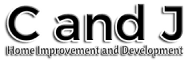 C and J Home Improvement and Development 